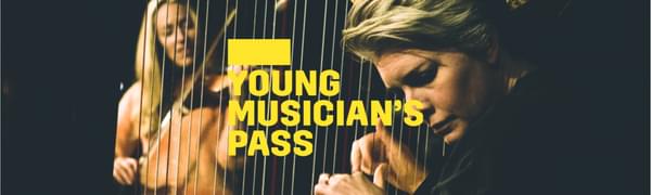 A yellow logo reading Young Musician's Pass overlays a woman sitting facing the side while playing the harp. Behind her is a woman standing playing the violin