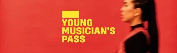 A yellow logo reading Young Musician's Pass overlays a blurred image of a woman in a black dress walking by a red wall