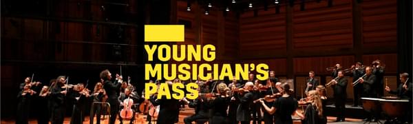 A yellow logo reading Young Musician's Pass overlays an orchestra dressed in black standing on stage playing their instruments, a conductor stands before them as an audience looks on